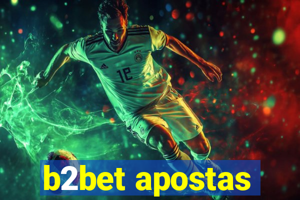 b2bet apostas